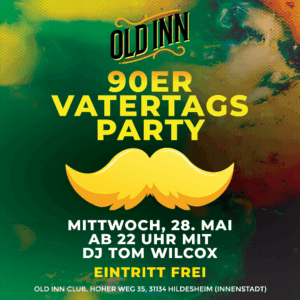 28.05.25 - 90er Vatertags-Party im Old Inn in Hildesheim