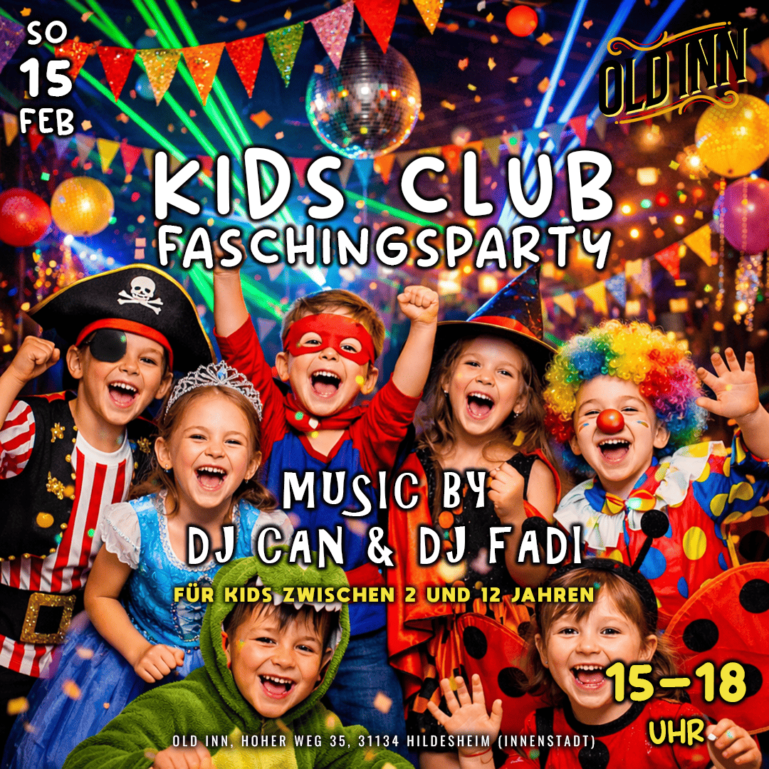 15.02.26 - Kids Club Faschingsparty im Old Inn in Hildesheim