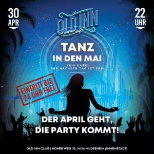 30.04.26 - Tanz in den Mai im Old Inn Club Hildesheim