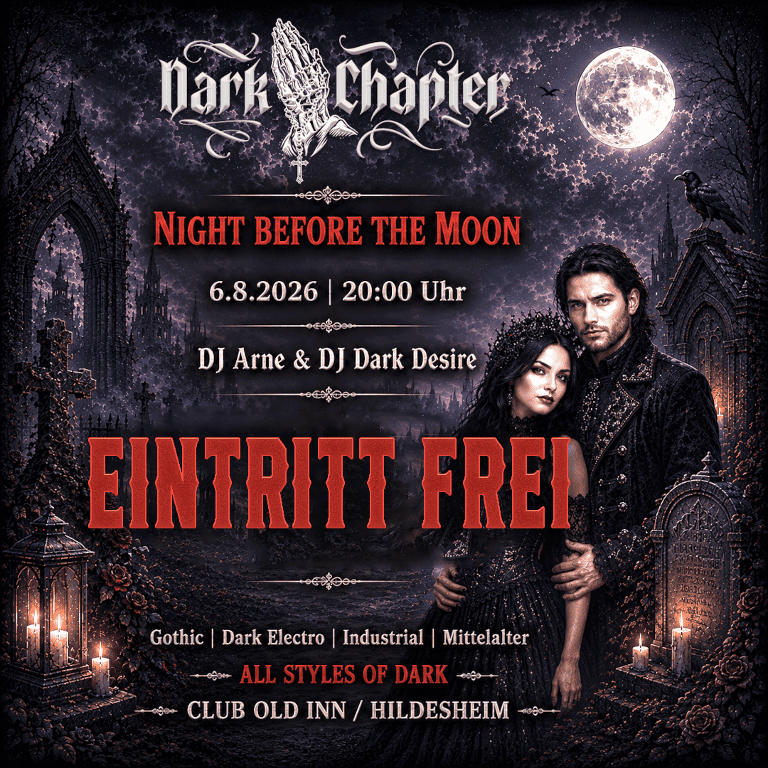 06.08.26 - Dark Chapter - Night before the Moon
