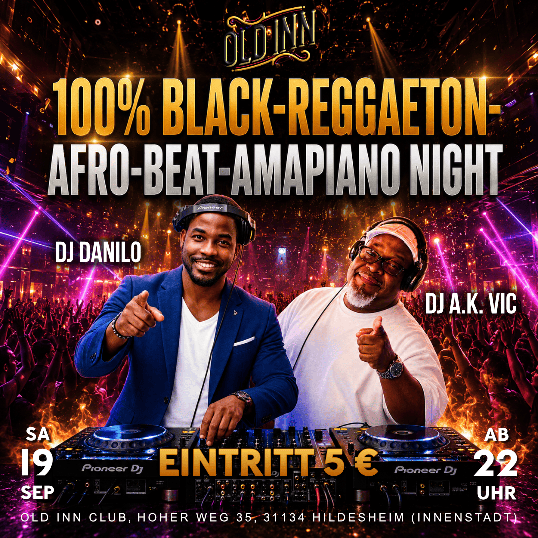 19.09.26 - Black-Reggaeton-Afro-Beat-Amapiano Night im Old Inn Club Hildesheim