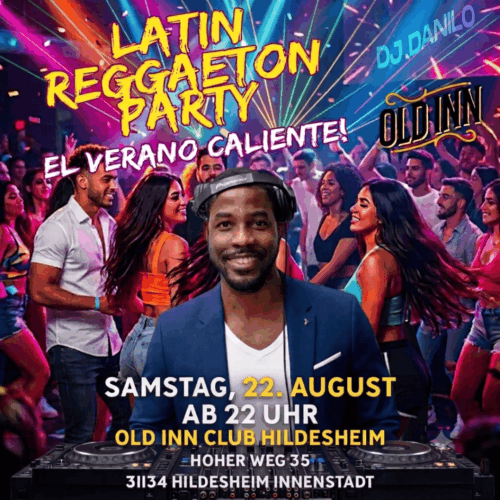 22.08.26 - Latin Reggaeton Party im Old Inn Club Hildesheim
