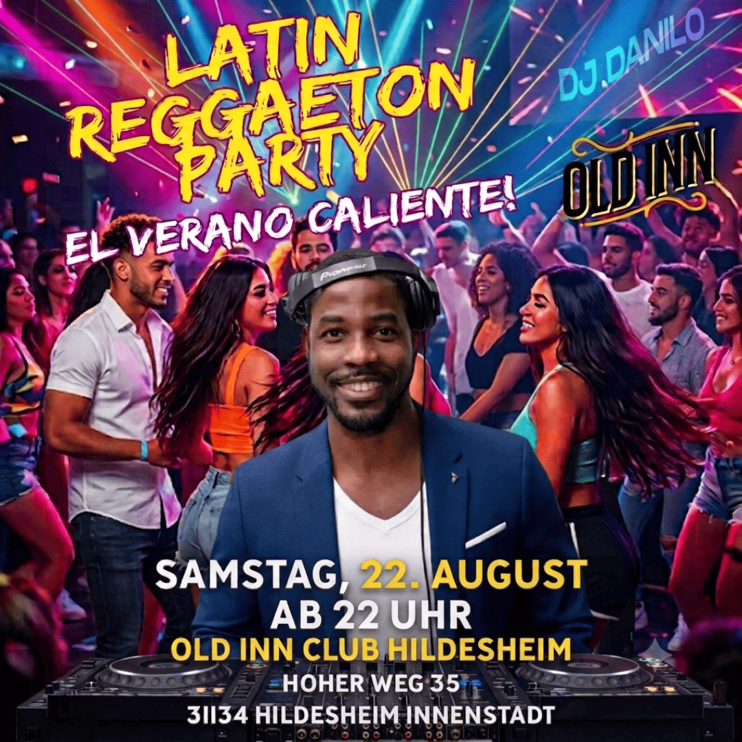 22.08.26 - Latin Reggaeton Party im Old Inn Club Hildesheim